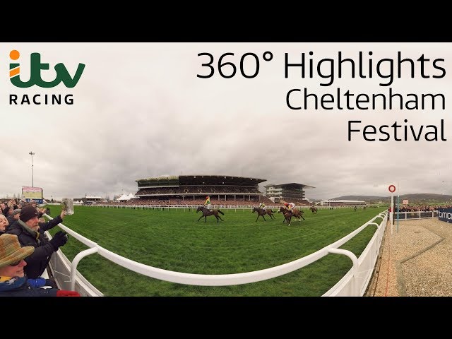 The Cheltenham Festival 360° Highlights