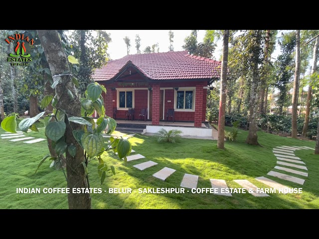 Farm House | Indian Coffee Estate | Farm House In Coorg | Chikmagalur | Sakleshpur