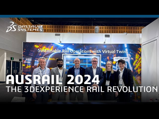 AusRAIL 2024: The 3DEXPERIENCE Rail Revolution