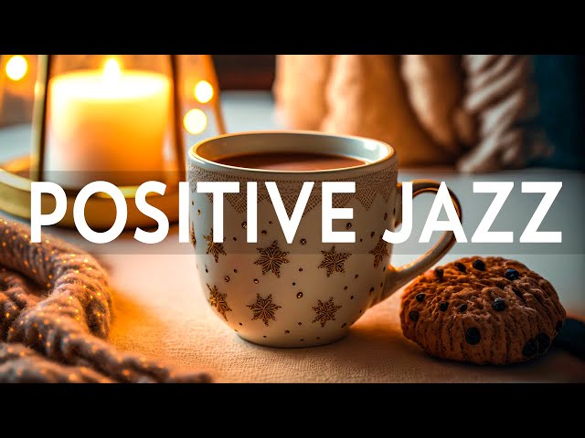 Positive Jazz - Relaxing Sweet Piano Jazz Music & January Bossa Nova for study, work, focus