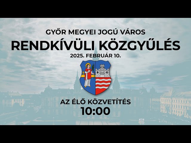 Rendkívüli Közgyűlés | ÉLŐ | 2025.02.10 | 10:00