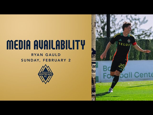 Media Availability: Ryan Gauld | February 2, 2024