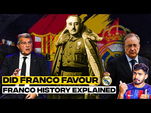 Franco history with Real Madrid & Barcelona Explained | Laporta vs Real Madrid !