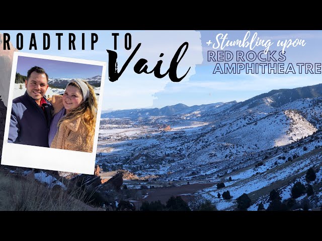 Traveling to Vail | Fail | Stumbling upon Red Rocks Ampitheatre | Travel Vlog