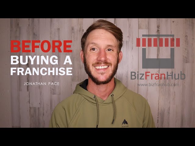 What you need to know BEFORE buying a franchise! | BFH