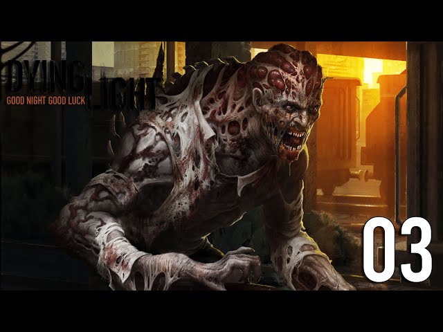 RAPA RAPA RAPA ZOMBIES KO KATUNGA - DYING LIGHT 03