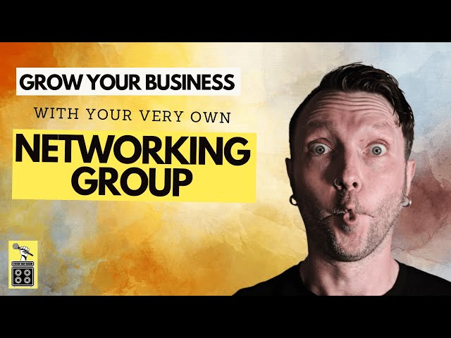 3 reasons you must start your own networking group