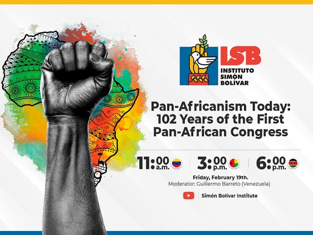 Pan-Africanism Today: 102 Years of the First Pan-African Congress