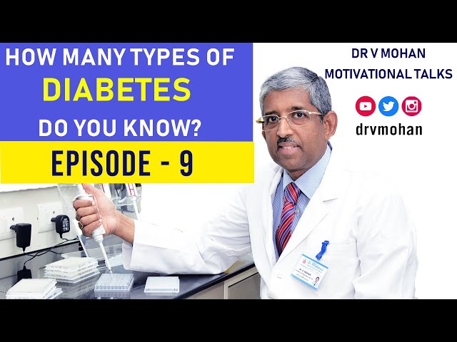 Types of Diabetes | Dr V Mohan tells his story