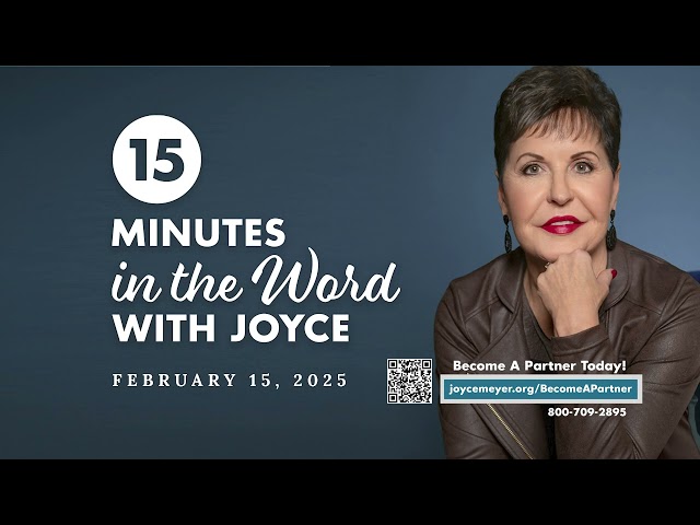 Keys to Breakthrough - Pt 1 | 15 Minutes in the Word with Joyce Meyer