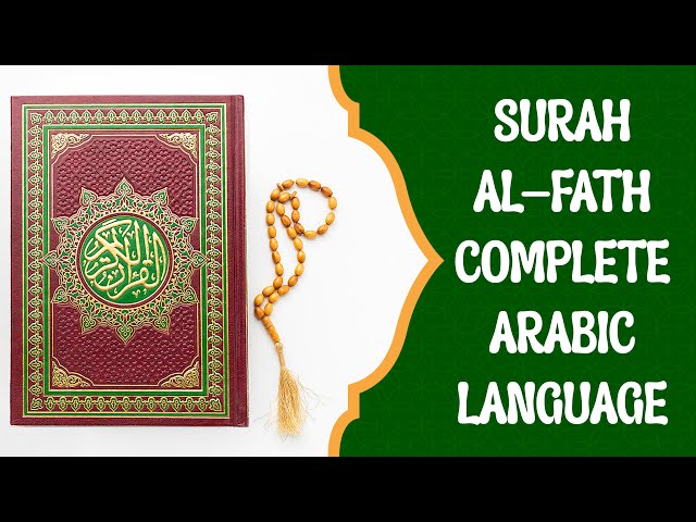 Surah Al-Fath Complete Arabic Language | Islam Okay