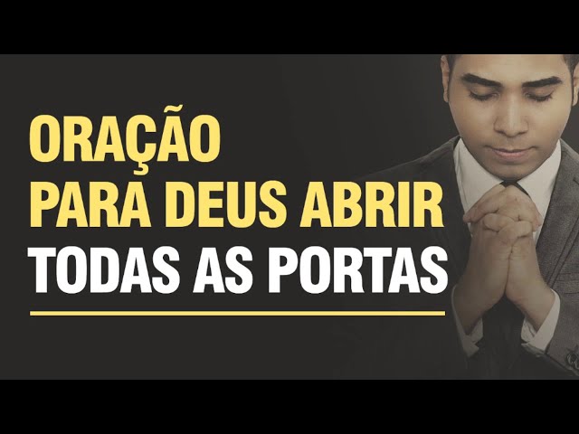 Oração para Deus abrir Todas as Portas em sua Vida