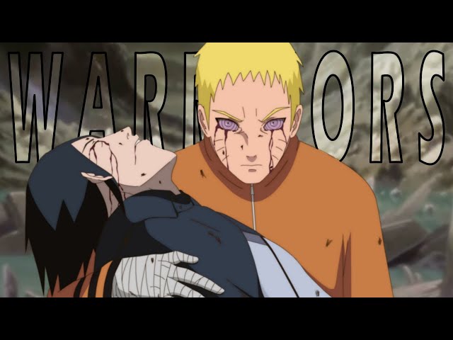 Naruto「AMV」- WARRIORS