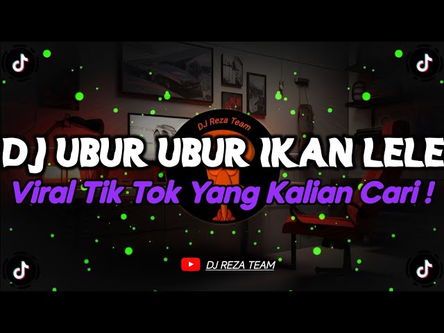 DJ UBUR UBUR IKAN LELE BY IQBAL REMIX VIRAL TIK TOK TERBARU 2025 YANG KALIAN CARI !