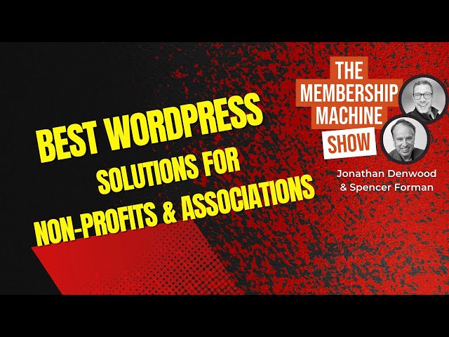 We Look At The Best WordPress Solutions For Non-Profits & Associations in 2023