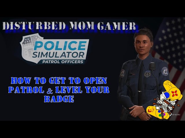 HOW TO GET TO OPEN PATROL-Police Simulator: Patrol Officers 🚔