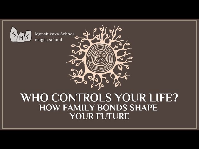 Who Controls Your Life? How Family Bonds Shape Your Future