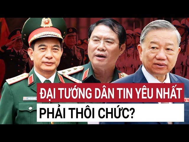 Lý do Đại tướng Phan Văn Giang phải rời ghế Bộ trưởng Quốc phòng, Tướng Nguyễn Tân Cương thay thế?