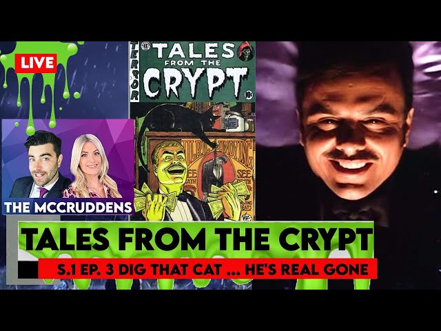 Tales From The Crypt S. 1 Ep. 3 Review ( Dig That Cat ... He's Real Gone )