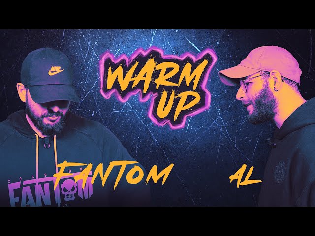 Warm Up #3 : Fantom VS AL