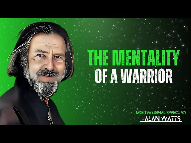 Think Like a Warrior: Unlock Unbreakable Mental Strength | Motivational Speech by Alan Wats