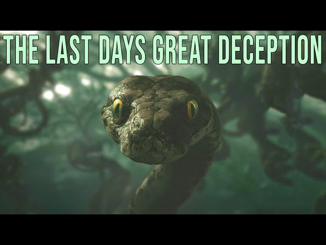 The Great Deception in the Last Days