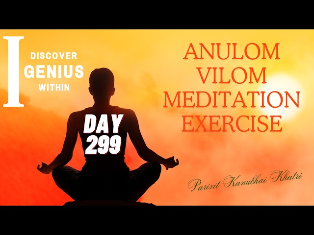 Find Inner Peace Now with Anulom Vilom Meditation for Calm & Balance B | AVME Day 299