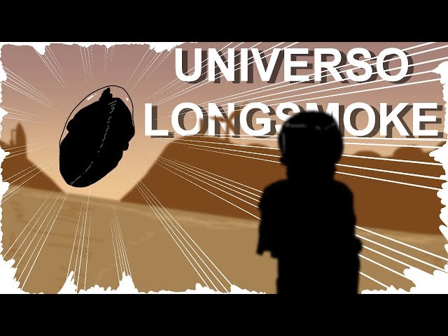 LONGSMOKE UNIVERSE !!! ft. VIDA ANIMADA (part 1)