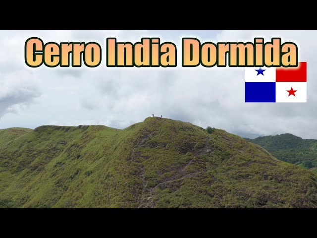 Cerro India Dormida. El vale de anton. Panamá