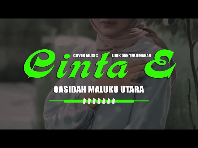 COVER MUSIC SEDIH ~ CINTA E ~ LIRIK DAN TERJEMAHAN ~ QASIDAH MALUKU UTARA