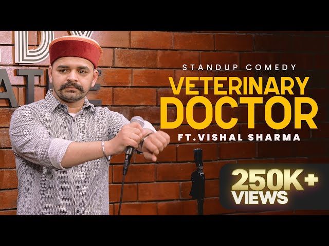 Veterinary Doctor - Stand Up Comedy Ft. Vishal Sharma