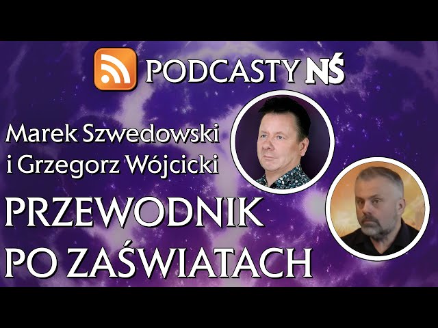 Przewodnik po zaświatach. Marek Szwedowski i Grzegorz Wójcicki