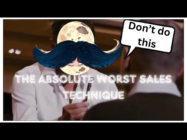 The MOST DESPICABLE Sales Technique EVER