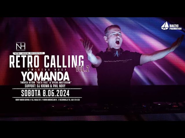 Yomanda - Nowy Harem Gdynia 8.06.2024 [Retro Calling vol 2]