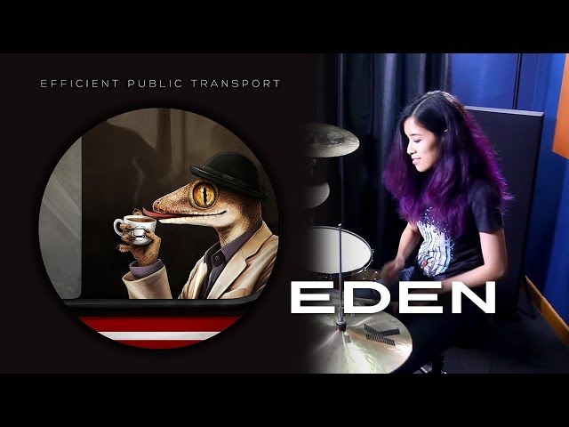 Efficient Public Transport - Eden (drum playthrough)