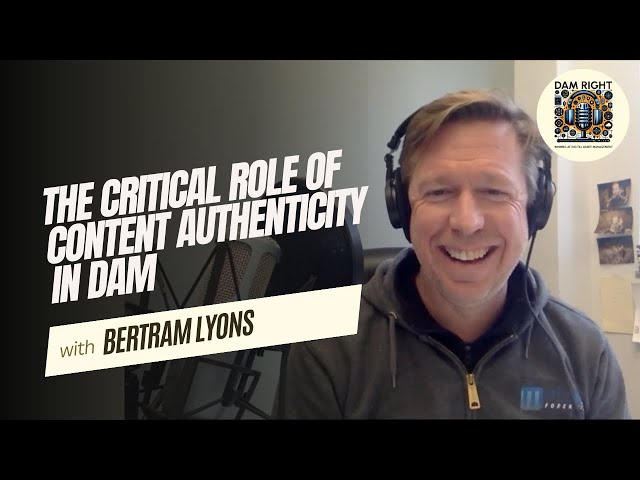 The Critical Role of Content Authenticity in DAM