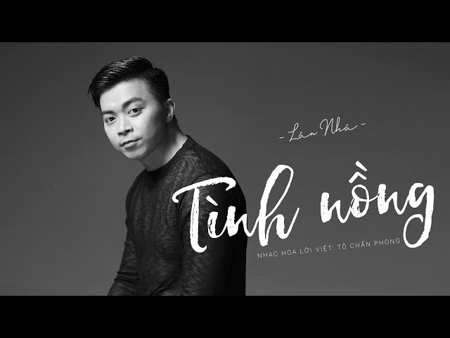 Tình Nồng - Lân Nhã「 Music Video Official」