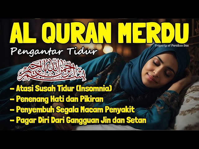 Al Quran Pengantar Tidur Surah Al Fatihah, Ayat Kursi, Al Mulk, Ar Rahman Penenang Hati & Pikiraan