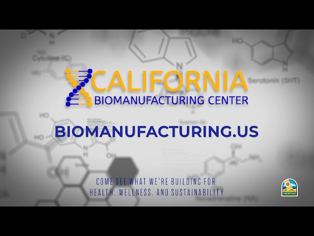 Introducing the California Biomanufacturing Center