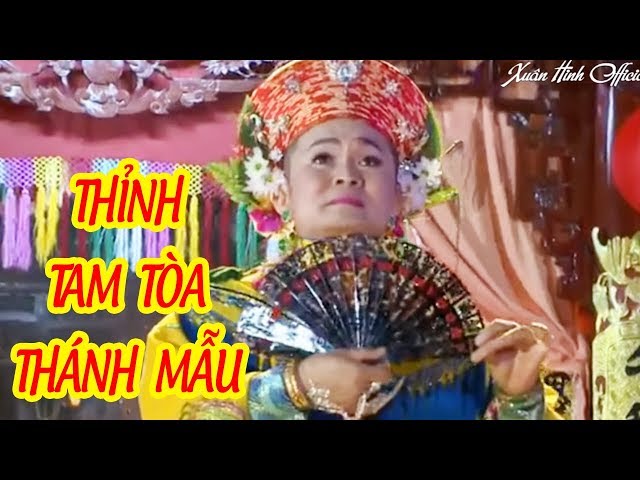 Thỉnh Tam Tòa Thánh Mẫu - Xuân Hinh