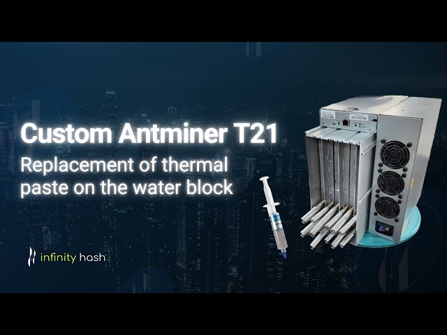 Custom Antminer T21 Hydro – Thermal Paste Replacement