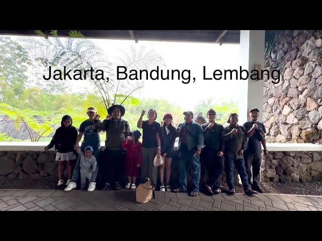 vlog Jkt, Bandung, Lembang