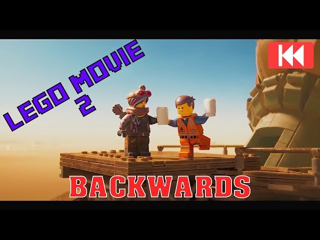 Lego Movie 2 Trailer BACKWARDS