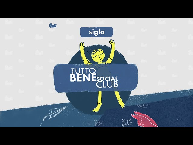 Tutto Bene Social Club - Sigla Format TV