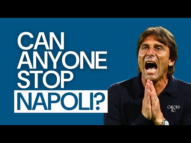 Inside Antonio Conte's Napoli | Calcio FC Podcast