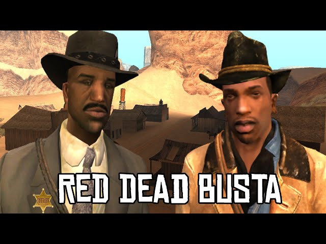 GTA San Andreas: Red Dead Busta - A Hilarious Parody of Red Dead Redemption 2