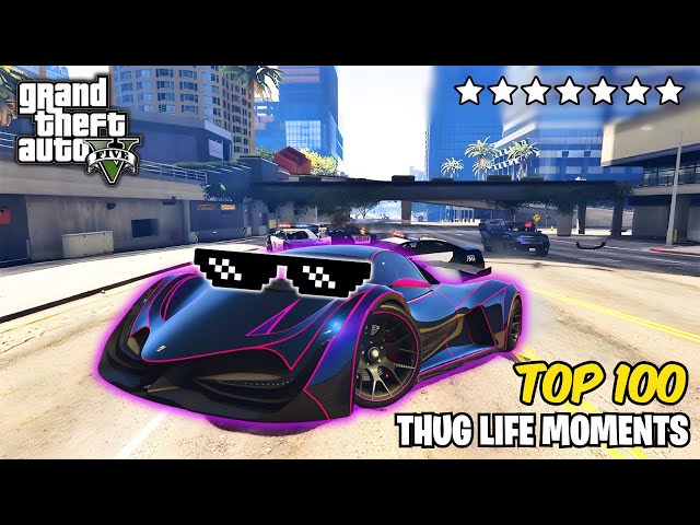 100 EPIC GTA V Thug Life Moments that will leave you speechless! 😱🔥😱