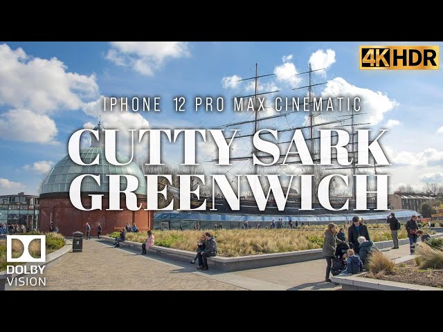 Cutty Sark Greenwich, LONDON - iPhone 12 Pro Max | 4K HDR |