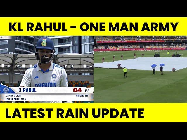 LIVE FROM GABBA: It's Raining! KL Rahul vs Australia.