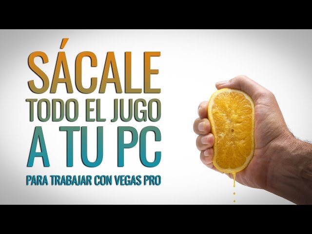 La GUÍA DEFINITIVA para mejorar el rendimiento de Vegas Pro